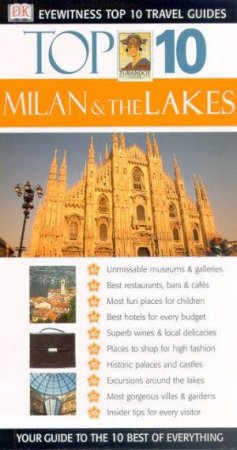 Eyewitness Top 10 Travel Guides: Milan & The Lakes by Various