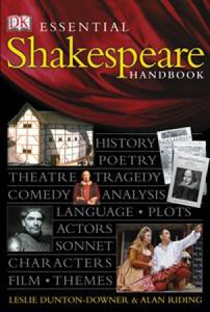 Essential Shakespeare Handbook by Leslie Dunton-Downer & Alan Riding