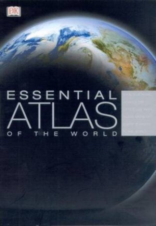 DK Essential Atlas Of The World by Various