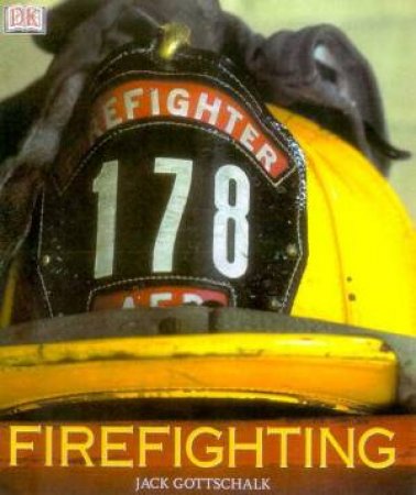 Firefighting by Jack Gottschalk