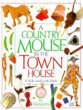 A Country Mouse In The Town House