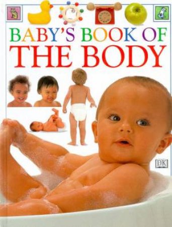 Baby's Book Of The Body by Various