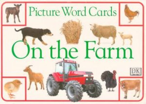 Picture Word Cards: On The Farm by Various