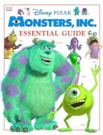 Monsters, Inc. Essential Guide by Various