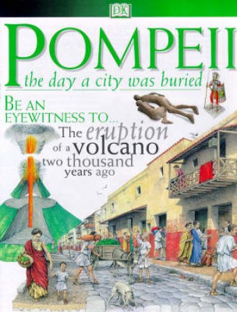 DK Discoveries: Pompeii: The Day A City Was Buried by Chris Rice