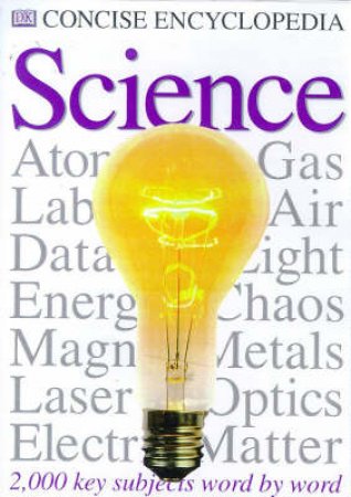 DK Concise Encyclopedia: Science by Various