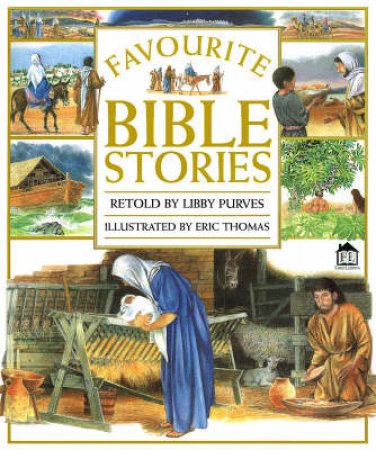 Favourite Bible Stories by Kindersley Dorling