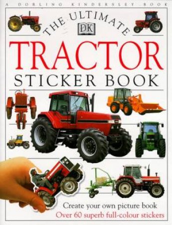 The Ultimate Tractor Sticker Book by Various