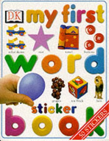 My First Word Sticker Book by Various