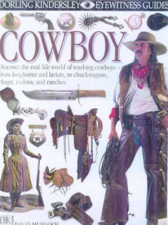 Eyewitness Guides: Cowboys by Murdoch David