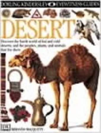 Eyewitness Guides: Deserts by Miranda Macquitty