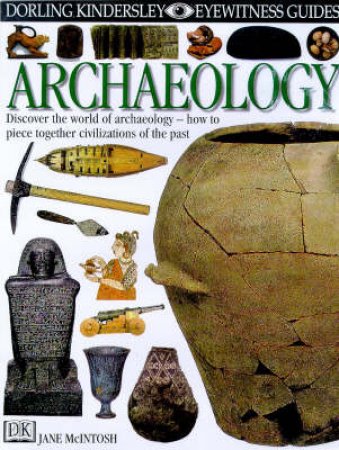 Eyewitness Guides: Archaeology by Various