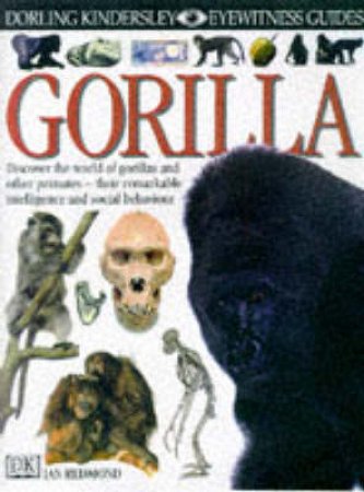 Eyewitness Guides: Gorilla by Ian Redmond