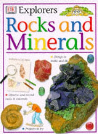 DK Explorers: Rocks & Minerals by Various