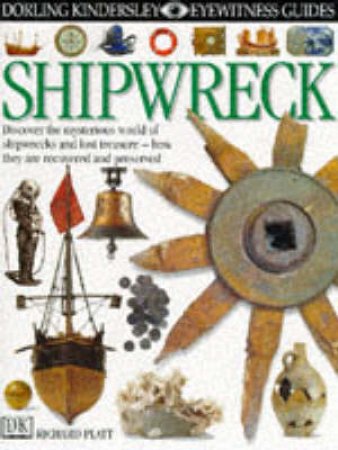 Eyewitness Guides: Shipwreck by Various