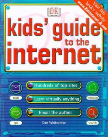 Kids' Guide To The Internet by Various