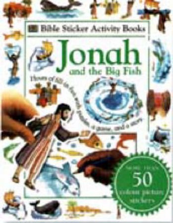 Jonah & The Big Fish: Bible Sticker Activity Book by Various