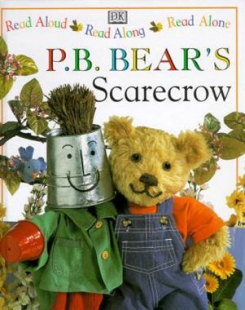 P.B. Bear Read Aloud, Along & Alone: P.B. Bear's Scarecrow by Lee Davis