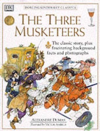 DK Classics: Three Musketeers by Alexander Dumas