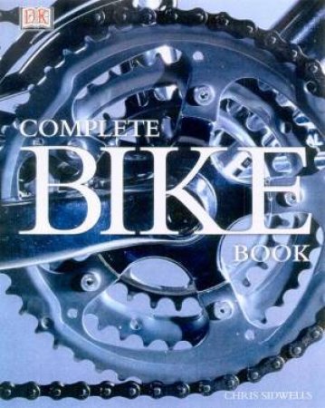 The Complete Bike Book by Various