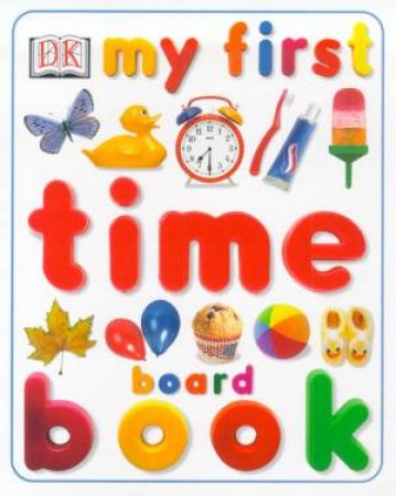 My First Time Board Book by Various