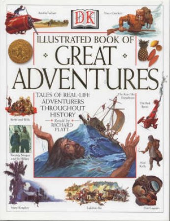 The Illustrated Book Of Great Adventures by Richard Platt