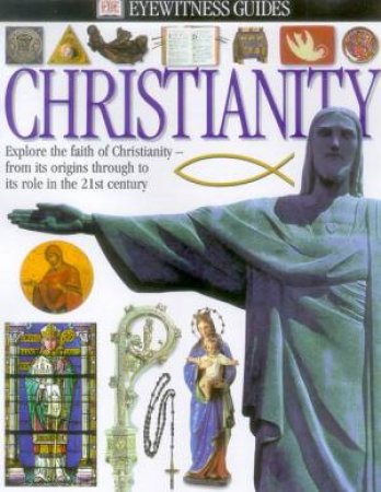 DK Eyewitness Guides: Christianity by Various