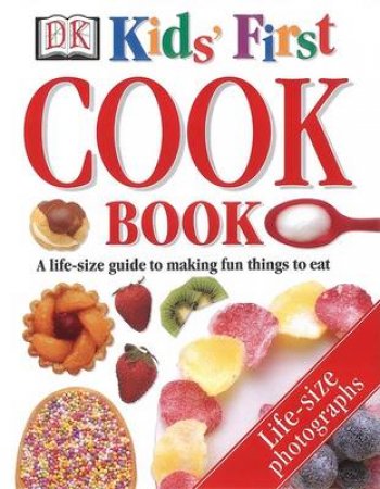 Kids' First Cook Book by Helen Drew