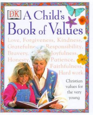 Child's Book Of Values: Christian Values For The Very Young by Various