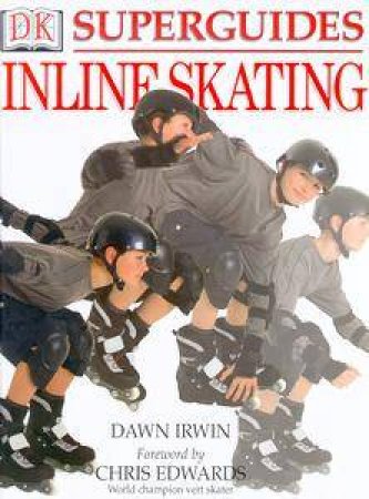 DK Superguides: In-Line Skater by Various