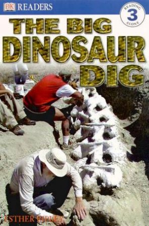 The Big Dinosaur Dig by Esther Ripley