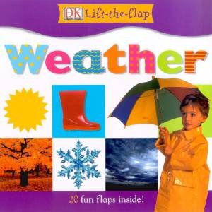 DK Lift-The-Flap: Weather by Various