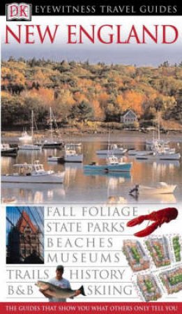 Eyewitness Travel Guides: New England by Various