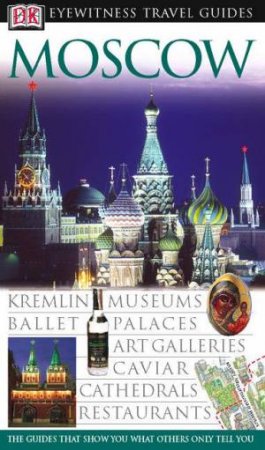 Eyewitness Travel Guides: Moscow by Various