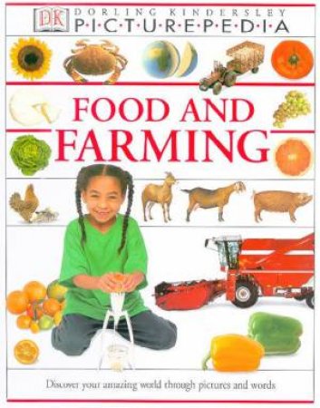 DK Picturepedia: Food & Farming by Various