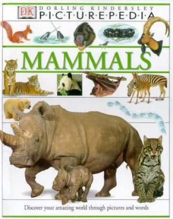 DK Picturepedia: Mammals by Various