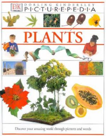 DK Picturepedia: Plants by Various