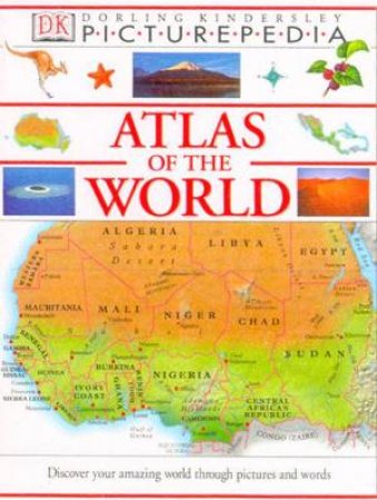 DK Picturepedia: Atlas Of The World by Various