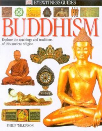 DK Eyewitness Guides: Buddhism by Various