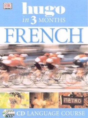 Hugo In Three Months: French CD Language Course by Various