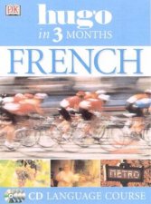 Hugo In Three Months French CD Language Course