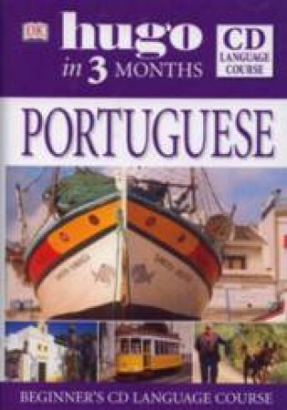 Hugo In Three Months: Portuguese CD Language Course by Various