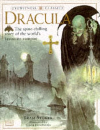 Eyewitness Classics: Dracula by Various