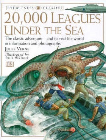 DK Eyewitness Classics: 20000 leagues Under The Sea by Verne Jules