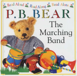 P.B. Bear Read Aloud, Along & Alone: Marching Band by Lee Davis