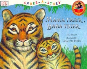 Share-A-Story: Mama Tiger Baba Tiger by Various