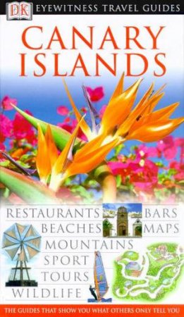 Eyewitness Travel Guides: Canary Islands by Various