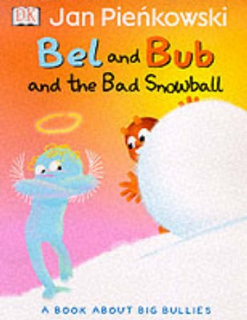 Bel & Bub & The Bad Snowball by Various