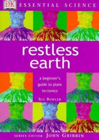 Essential Science: Restless Earth by Sue Bowler