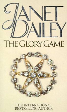 The Glory Game by Janet Dailey